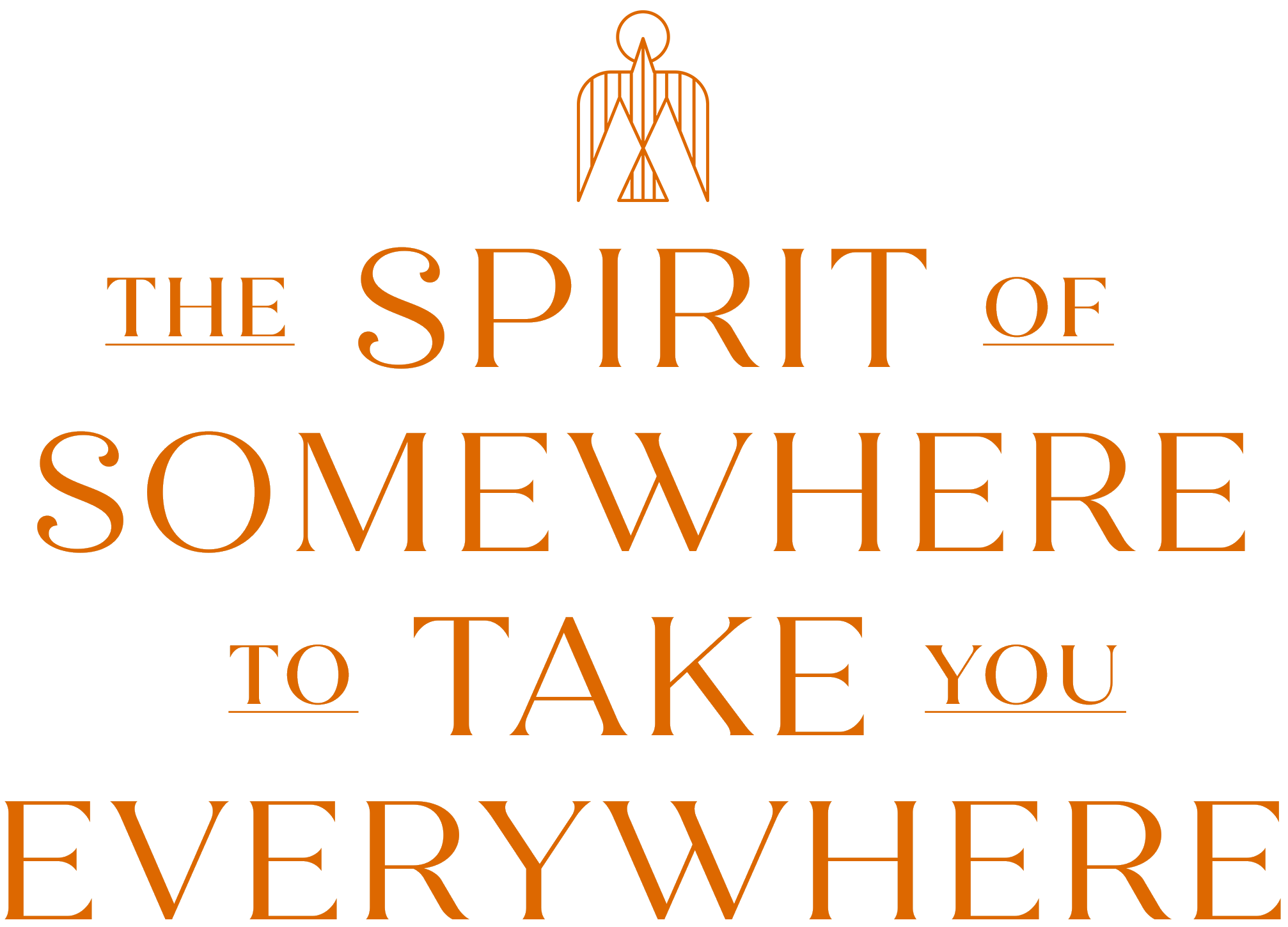 The spirit of somewhere to take you everywhere.